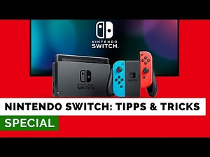 Nintendo Switch - Tipps & Tricks (DE)