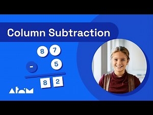 Maths: Subtraction – Column Subtraction