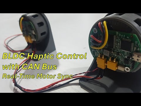 BLDC Haptic Control with CAN Bus | Real-Time Motor Sync