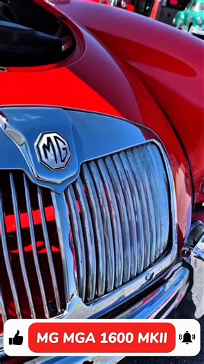The Timeless Classic: Unveiling the 1962 MG MGA 1600 MKII