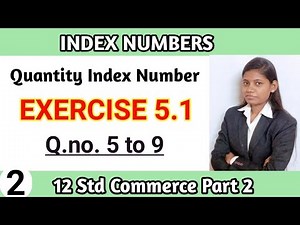 statistics class 12 chapter 5 index number | exercise 5.1 commerce part 2 maharashtra board | lec 2