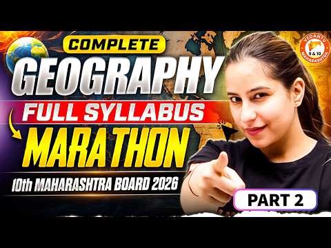 Geography Class 10 Marathon Part 2 | 10th Geography Complete Syllabus Revision MH Board | Varsha Mam