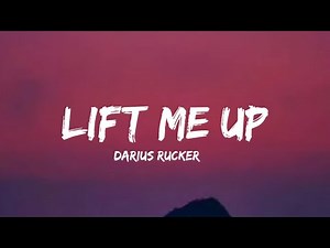 Darius Rucker - Lift Me Up (lyrics)