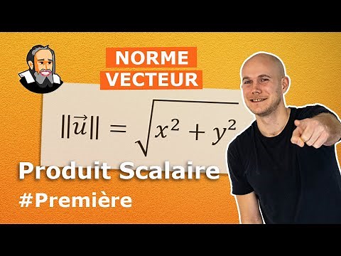 Calculer la NORME d'un vecteur - Première