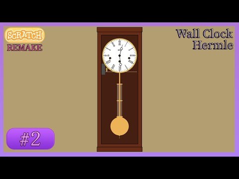 [REMAKE]: Wall Clock (Hermle) | Scratch Project (#2)