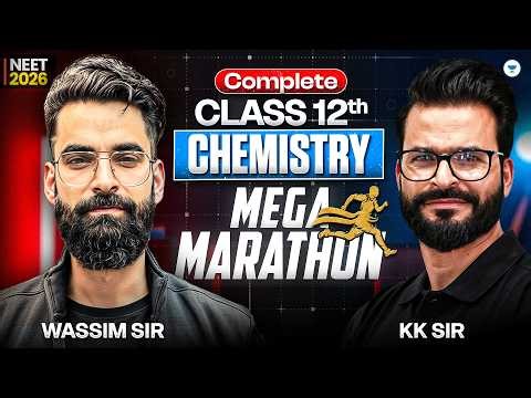 Complete Class 12th Chemistry | Mega Marathon | NEET 2026