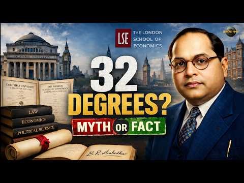 B R Ambedkar History & Facts in Hindi | Dr. B R Ambedkar’s Education: Real Story Behind 32 Degrees