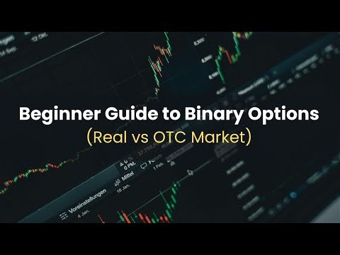What is Binary Options? Real Market vs OTC Explained