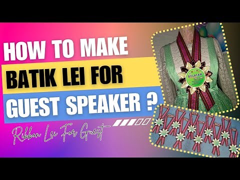 How To Make Batik Lei For Guest Speaker? | Ribbon Lei For Guests | DIY Garland Lei | Leis Making