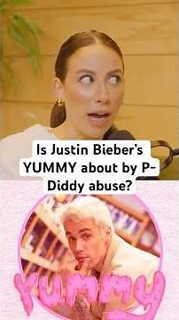 PROOF Justin Bieber's 'Yummy' Could Be About His Abusive Experience With P-Diddy
