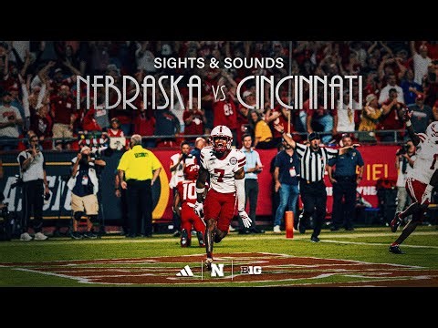 Sights & Sounds 2025: Nebraska vs Cincinnati