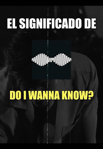 Do I Wanna Know? - Arctic Monkeys | La historia detrás de la canción | Significado, análisis, interpretación y reflexión | #arcticmonkeys #alexturner #letrasdecanciones #doiwannaknow