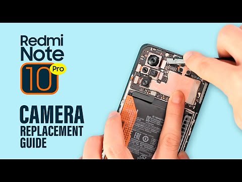 Xiaomi Redmi Note 10 Pro Camera Replacement
