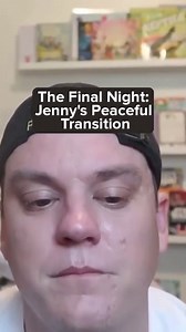 The Final Night_ Jenny's Peaceful Transition | Jenny Appleford