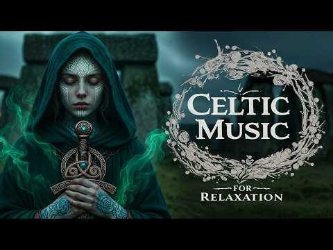 🌿 Mystical Fantasy Celtic Music | Ancient Druid Music for Relaxation & Sleep