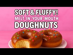 How to make fluffy Doughnuts that would Melt in Your Mouth! (No Mixer Needed)