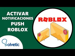 🔔 Cómo ACTIVAR las NOTIFICACIONES PUSH de ROBLOX ✔️✔️