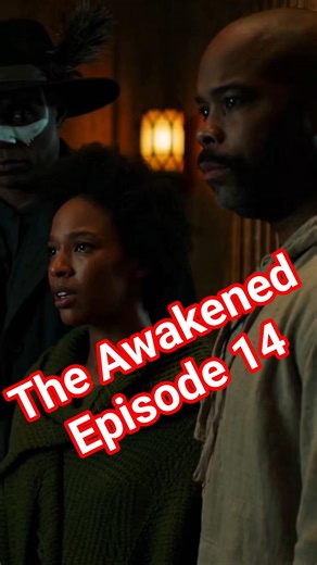 the Mystery Man? episode 14 #theawakenedshow
