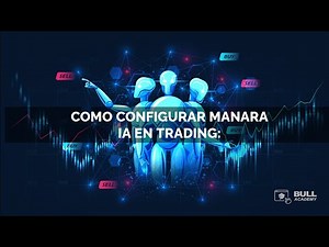 EACONOMY || MANARA TRADING INTELIGENCIA ARTIFICIAL CONFIGURACIÓN PASO A PASO.