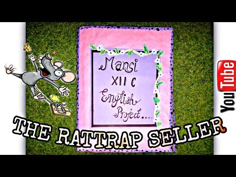 The Rattrap Seller | Class12 | Project File |CBSE