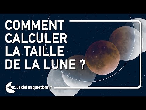 🌙 COMMENT CALCULER LA TAILLE DE LA LUNE ?