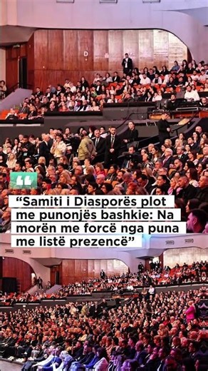 “Samiti i Diasporës plot me punonjës bashkie: Na morën me forcë nga puna me listë prezencë”