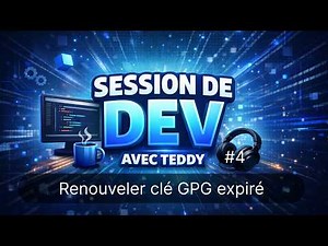 Renouveler une clé GPG expirée pour GitHub | Signature Git | Session de dev avec Teddy