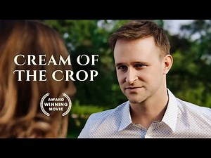 Cream Of The Crop | Best Christian Movie