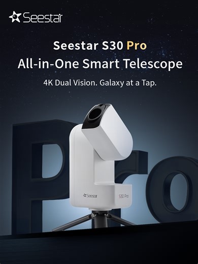 33K views · 386 reactions | Meet Seestar S30 Pro The all-in-one smart telescope with 4K Dual Vision.Galaxy at a tap. From nebulas to distant galaxies — captured effortlessly in a single touch.  Dec 31 · 10:00 CST (UTC+8) Pre-orders open. The universe is ready. Are you?  #Seestar #SeestarS30Pro #AstroLandscape #Astronomy #MilkyWay #Astrophotography #SmartTelescope #Stargazing | Seestar | Facebook