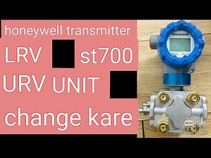 honeywell dp transmitter st700 LRV URV ,unit parameter