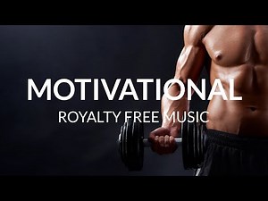 Motivational Background Music For Sports Videos - Royalty Free