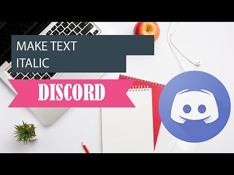 How to Make the Text Italic in Discord