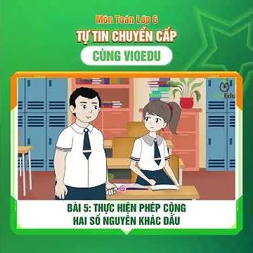 [VioEdu TV] Getting Started with Middle School | Adding Two Integers with Different Signs | 6th G...