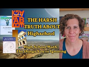 The Harsh Truth-Highschool Math: The things you're ignoring & how Saxon math works.