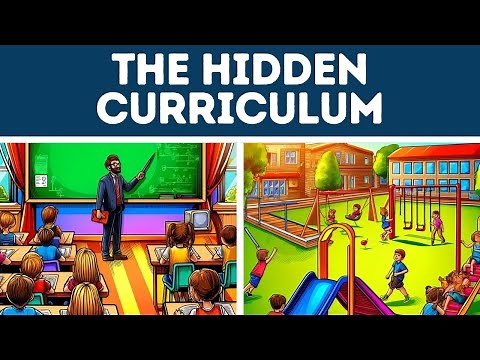 The Hidden Curriculum (Explained in 3 Minutes)