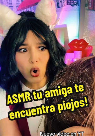 ASMR: Tu Amiga Te Encuentra Piojos y Más