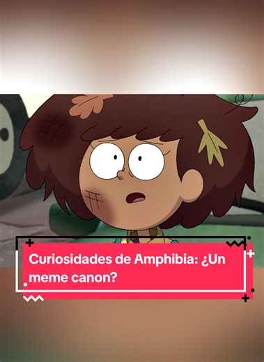 Curiosidades de Amphibia: ¿Un meme canon?