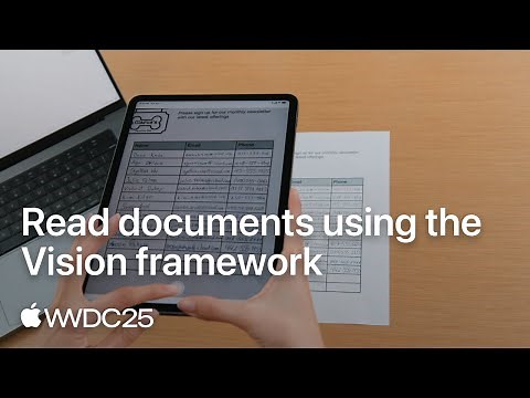 WWDC25: Read documents using the Vision framework | Apple
