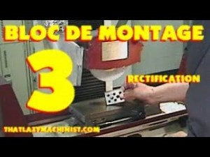 007 BLOC DE MONTAGE PARTIE 3 RECTIFICATION 101, MARC LECUYER