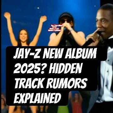 Jay-Z New Album 2025? Hidden Track Rumors Explained