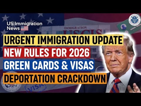URGENT: New US Immigration Rules for 2026 – Green Cards, Visas & Deportation Crackdowns