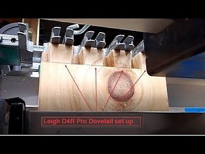 How to make Dovetails using the LEIGH D4R pro Dovetail jig --- A mini series