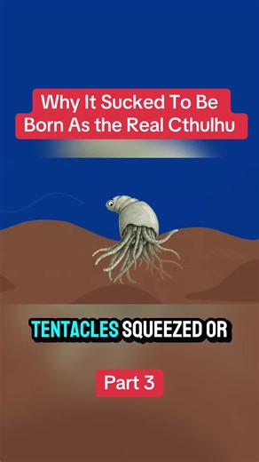 Why It Sucked To Be Born As the Real Cthulhu