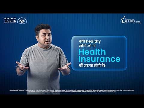 Do Healthy People Need Health Insurance | Star Health Insurance