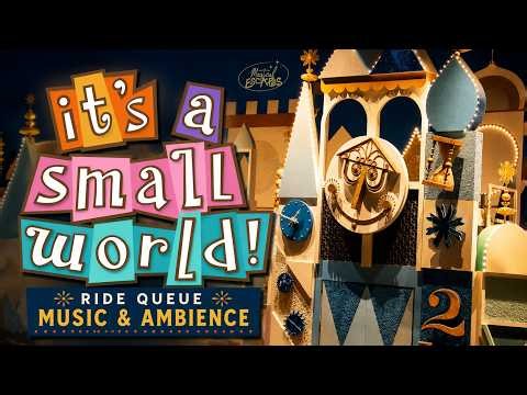 It’s a Small World Queue Music & Ambience | Relax, Study, Sleep | 5 Hours ✨