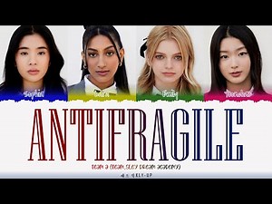TEAM A (SLEY) - ‘ANTIFRAGILE’ LYRICS (Color Coded Lyrics) DREAM ACADEMY