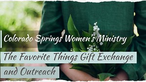 Colorado Springs Women's Ministry Gift Exchange | Colorado Christian Fellowship | Facebook