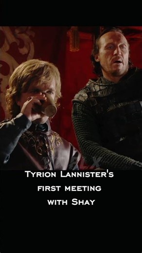 Tyrion Lannister's first meeting with Shay-Edit-Game Of Thrones #movieclips #gameofthrones