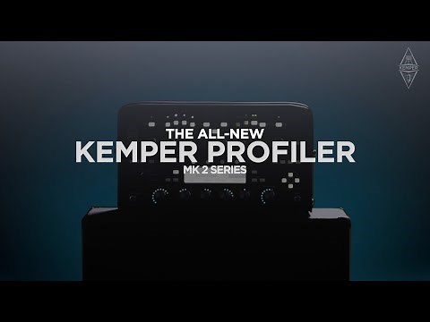 KEMPER PROFILER - The all-new PROFILER MK 2 Series