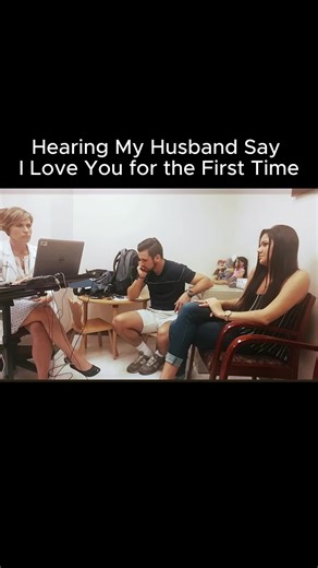 Hearing My Husband Say I Love You for the First Time